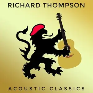 Richard Thompson - Acoustic Classics (2014)