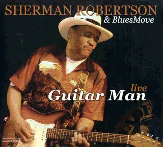 Sherman Robertson - Guitar Man Live (2006)