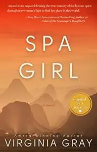 Spa Girl: A Gripping Saga Inspired by a True Story