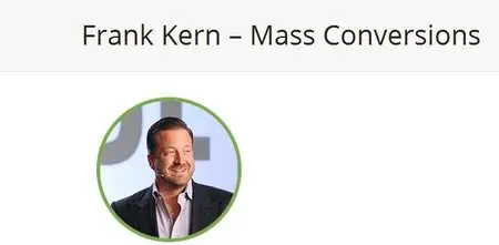 Frank Kern - Mass Conversion 2014
