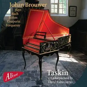 Johan Brouwer - Plays Bach, Böhm, Couperin, Forqueray (Taskin Harpsichord) (2014) [TR24][OF]