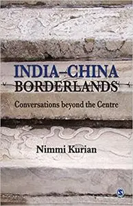India-China Borderlands: Conversations beyond the Centre