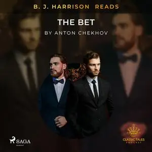 «B. J. Harrison Reads The Bet» by Anton Chekhov
