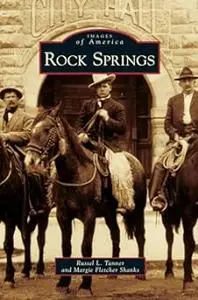 Rock Springs (Images of America: Wyoming)