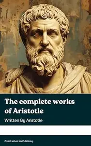The complete works of Aristotle