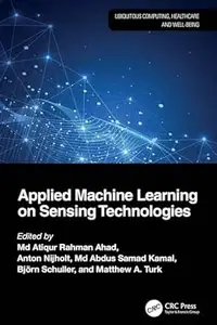 Applied Machine Learning on Sensing Technologies