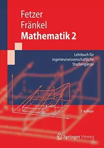 Mathematik 2: Lehrbuch fur ingenieurwissenschaftliche Studiengange