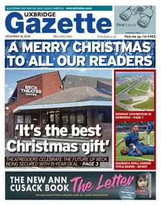 Uxbridge Gazette - 18 December 2024