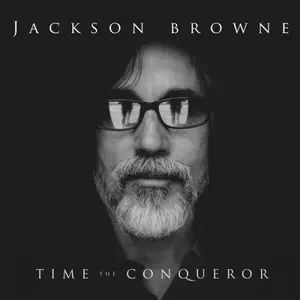 Jackson Browne - Time The Conqueror (Remastered) (2008/2026) [Official Digital Download]