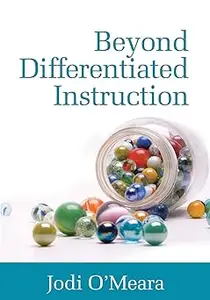 Beyond Differentiated Instruction