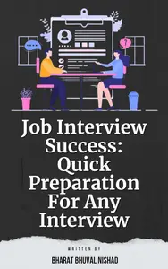 Job Interview Success: Quick Preparation For Any Interview