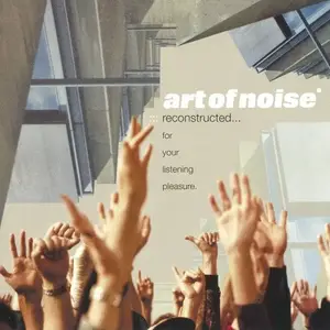 Art Of Noise - Reconstructed... For Your Listening Pleasure (2003) MCH PS3 ISO + DSD64 + Hi-Res FLAC