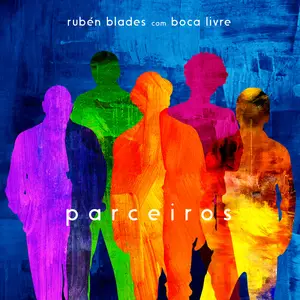 Rubén Blades & Boca Livre - Parceiros (2022)