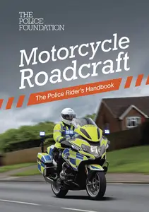 Motorcycle Roadcraft: The Police Rider's Handbook, New Edition