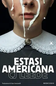 Estasi americana - CJ Leede