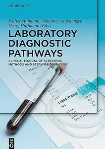 Laboratory Diagnostic Pathways: Clinical Manual of Screening Methods and Stepwise Diagnosis