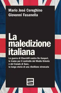 La maledizione italiana - Giovanni Fasanella & Mario José Cereghino