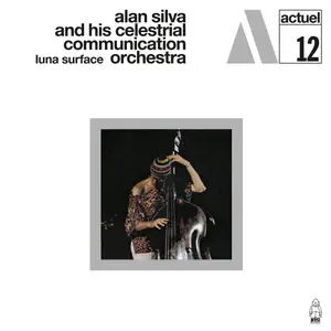 Alan Silva and His Celestrial Communication Orchestra - Luna Surface (1969/2025) [Official Digital Download 24/96]