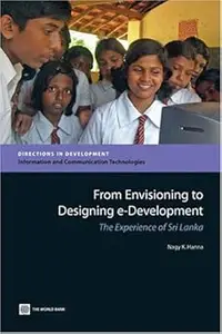 From Envisioning to Designing e-Development: The Experience of Sri Lanka