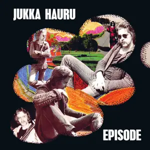 Jukka Hauru - Episode (1975/2022)