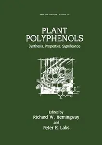 Plant Polyphenols: Synthesis, Properties, Significance