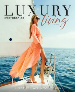 Northern AZ Luxury Living - Vol. 5, No. 4 2025