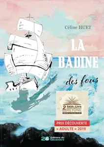 Céline Huet, "La Badine des fous"