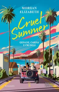 Morgan Elizabeth - Cruel summer. Giovane, carina e crudele