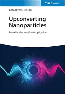 Upconverting Nanoparticles: From Fundamentals to Applications (Repost)