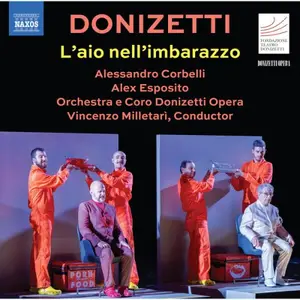 Alessandro Corbelli, Alex Esposito, Donizetti Opera Choir, Donizetti Opera Orchestra - Donizetti: L'ajo nell'imbarazzo, A. 11