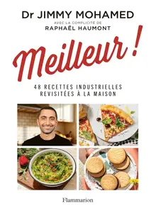 Jimmy Mohamed, "Meilleur !: 48 recettes industrielles revisitées à la maison"