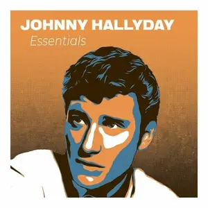 Johnny Hallyday - Essentials Johnny Hallyday Les plus grands tubes de l'idole des jeunes (2024)