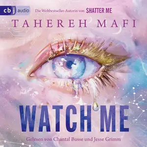 Watch Me (German Edition): Shatter Me - The New Republic