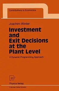 Investment and Exit Decisions at the Plant Level: A Dynamic Programming Approach