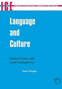 Language and Culture : Global Flows and Local Complexity