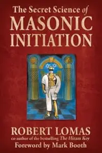 The Secret Science of Masonic Initiation