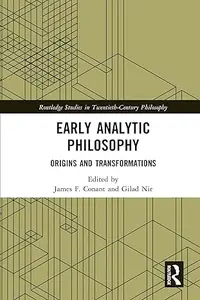 Early Analytic Philosophy: Origins and Transformations