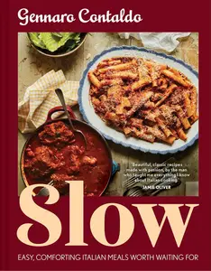 Gennaro's Slow Cook: The complete Italian cookbook for easy and comforting slow-cooked meals, newly updated for 2025