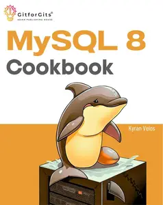 MySQL 8 Cookbook