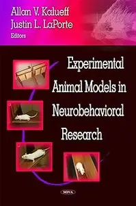 Experimental Animal Models in Neurobehavioral Research