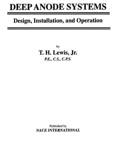 Deep Anode Systems - Design, Installation, and Operation