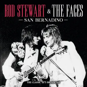 Rod Stewart & The Faces - San Bernardino (2022)