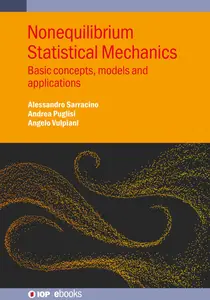Nonequilibrium Statistical Mechanics : Basic Concepts, Models and Applications