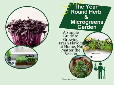 The Year-Round Herb & Microgreens Garden