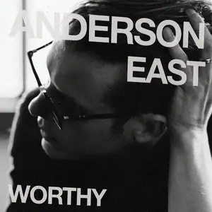 Anderson East - Worthy (2025) (Hi-Res)