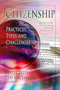 Citizenship: Practices, Types and Challenges