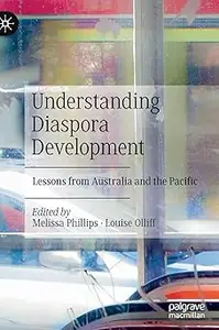Understanding Diaspora Development: Lessons from Australia and the Pacific