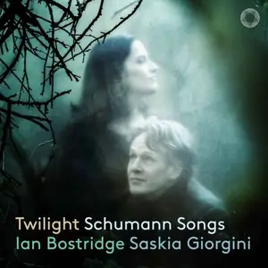 Ian Bostridge, Saskia Giorgini - Twilight Schumann Songs (2025)