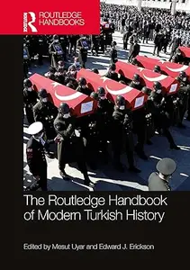 The Routledge Handbook of Modern Turkish History
