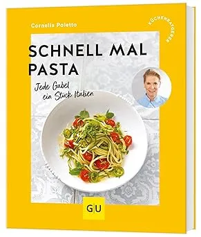 Schnell mal Pasta: Jede Gabel ein Stück Italien
